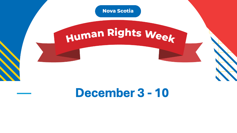 Nova Scotia Human Rights Week