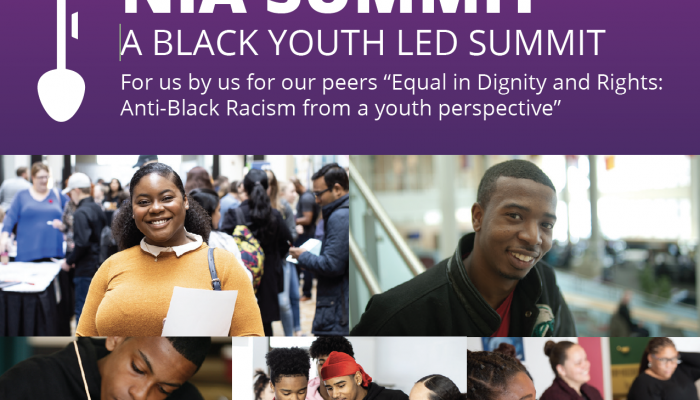 A collage of images of Black youth and the words Nia Summit '23, A Black Youth Led Summit, For us by us for our peers and Equl in Dignity and Rights: Anti-Black Racism from a Youth Perspective